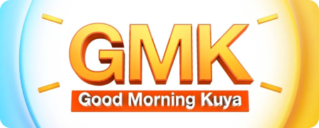 GMK — Good Morning Kuya